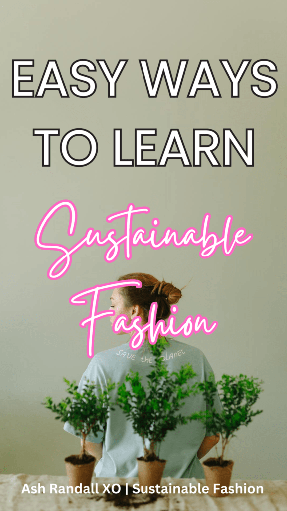 easy ways to learn sustainable fashion