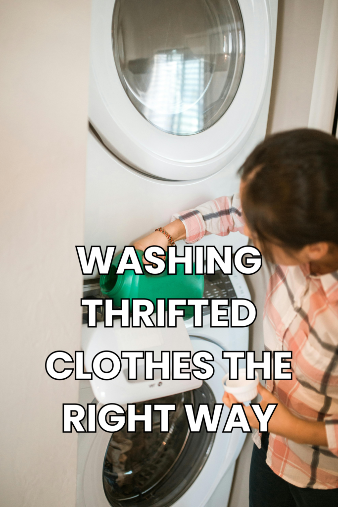 a woman washing thrifted clothes in the washing machine